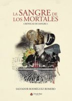 Portada de La Sangre de los Mortales. Crónicas de Sangre 1 (Ebook)