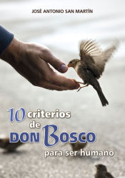 Portada de 10 criterios de Don Bosco para ser humano