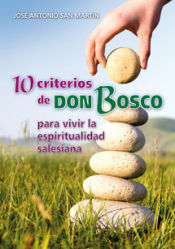 Portada de 10 criterios de Don Bosco para vivir la espiritualidad salesiana