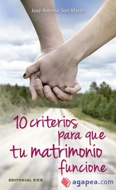 10 criterios para que tu matrimonio funcione