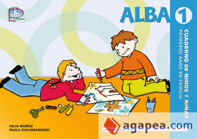 Alba 1. Cuaderno de niños y niñas (primeros años en familia)