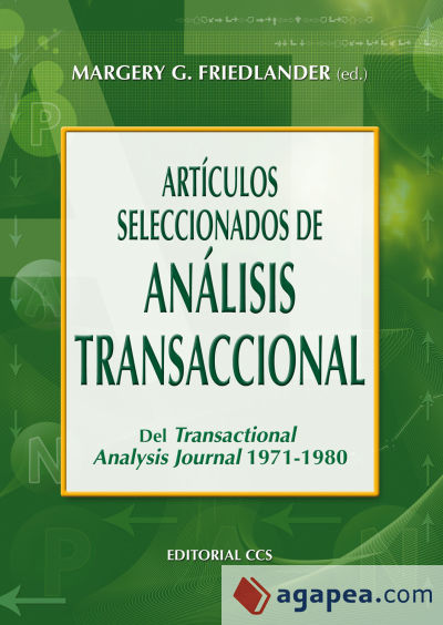 Articulos seleccionados de analisis transaccional. Del transactional analysis journal 1971-1980