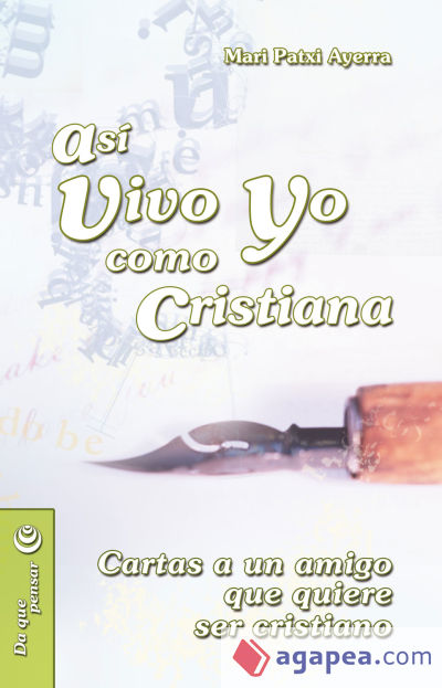 Así vivo yo como cristiana