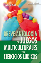Portada de Breve antología de juegos multiculturales y de ejercicios lúdicos