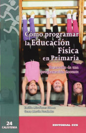 Portada de Cómo programar la Educación Física en Primaria