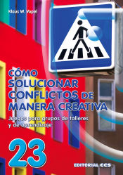 Portada de Cómo solucionar conflictos de manera creativa