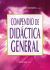 Portada de Compendio de did&aacute;ctica general, de Juan Carlos S&aacute;nchez Huete