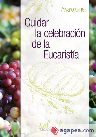 Cuidar la celebración de la Eucaristía