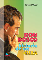 Portada de Don Bosco, historia de un cura