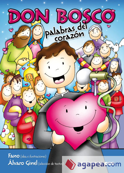 Don Bosco, palabras del corazón