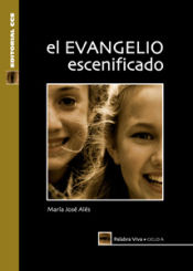 Portada de El Evangelio escenificado. Ciclo A