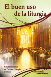 Portada de El buen uso de la liturgia