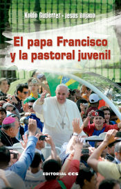 Portada de El papa Francisco y la pastoral juvenil