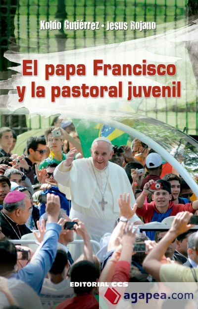 El papa Francisco y la pastoral juvenil