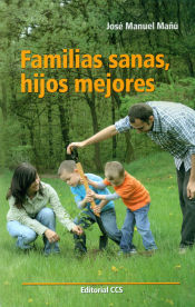 Portada de Familias sanas, hijos mejores