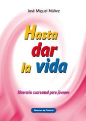 Portada de Hasta dar la vida