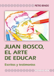 Portada de Juan Bosco, el arte de educar