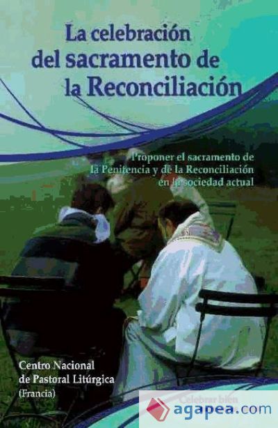 La celebración del sacramento de la Reconciliación