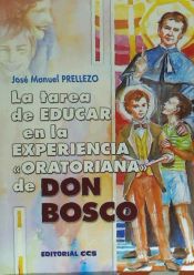 Portada de La tarea de educar en la experiencia “oratoriana” de Don Bosco