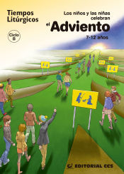 Portada de Los niños y las niñas celebran el Adviento 2017. Ciclo B