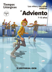 Portada de Los niños y las niñas celebran el Adviento 2018. Ciclo C