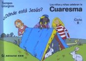 Portada de Los niños y las niñas celebran la Cuaresma 2015, ciclo B