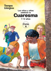 Portada de Los niños y niñas celebran la Cuaresma 2017. Ciclo A