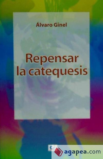 Repensar la catequesis