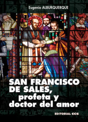 Portada de San Francisco de Sales, profeta y doctor del amor