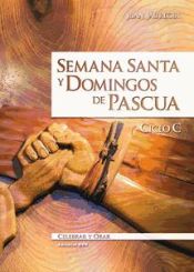 Portada de Semana Santa y domingos de Pascua. Ciclo C