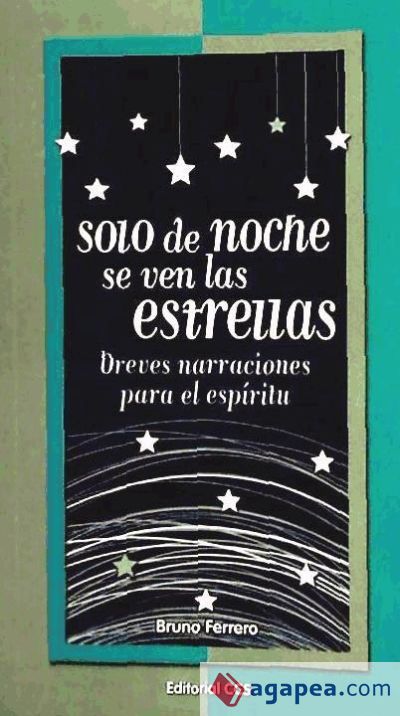 Solo de noche se ven las estrellas