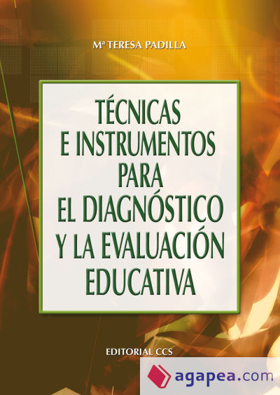 Técnicas e instrumentos para el diagnóstico y la evaluación educativa