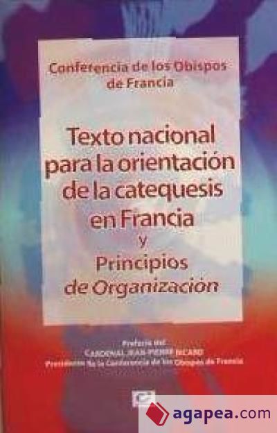 Texto nacional para la orientación de la catequesis en Francia y principios de organización