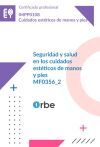 (mf0356_2). Seguridad Y Salud En Los Cuidados Est&eacute;ticos De Manos Y Pies. Impp0108