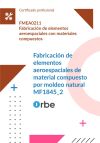 (mf1845_2). Fabricaci&oacute;n De Elementos Aeroespaciales De Material Compuesto Por Moldeo Natural. Fmea0211