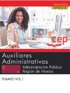 Auxiliares Administrativos. Administración Pública Región De Murcia. Temario Vol. I. Oposiciones