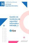 Mf0488_3: Gestión De Incidentes De Seguridad Informática Ifct0109