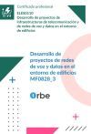 Mf0828_3: Desarrollo De Proyectos De Redes De Voz Y Datos En El Entorno De Edificios (uf1329 Uf1330 Uf1331) Eles0110
