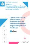 Mf2052_1: Operaciones B&aacute;sicas En El Montaje Y Mantenimiento De Instalaciones E&oacute;licas De Peque&ntilde;a Potencia. Enae0111