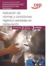 Manual. Aplicación De Normas Y Condiciones Higiénico-sanitarias En Restauración (uf0053). Certificados De Profesionalidad. Operaciones Básicas De Restaurante Y Bar (hotr0208). Certificados Profesionales