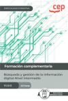 Manual. Búsqueda Y Gestión De La Información Digital-nivel Intermedio (fcoi11). Especialidades Formativas