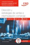 Manual. Dirección Y Estrategias De La Actividad E Intermediación Comercial (uf1723). Certificados De Profesionalidad. Gestión Comercial De Ventas (comt0411)