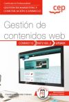 Manual. Gestión De Contenidos Web (uf2401). Certificados De Profesionalidad. Gestión De Marketing Y Comunicación (comm0112)