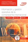 Manual. Información Y Gestión Operativa De La Compraventa Internacional (uf1757). Certificados De Profesionalidad. Marketing Y Compraventa Internacional (comm0110)