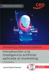 Manual. Introducción A La Inteligencia Artificial Aplicada Al Marketing (comm04). Especialidades Formativas