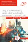Manual. Lengua Extranjera Oral Y Escrita, Distinta Del Inglés, En El Comercio Internacional (uf1785). Certificados De Profesionalidad. Marketing Y Compraventa Internacional (comm0110)