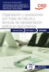 Manual. Organización Y Operaciones Con Hojas De Cálculo Y Técnicas De Representación Grafica En Documentos (uf0328). Certificados De Profesionalidad. Asistencia Documental Y De Gestión En Despachos Y Oficinas (adgg0308)