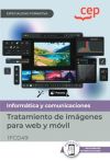 Manual. Tratamiento De Imágenes Para Web Y Móvil (ifcd49). Especialidades Formativas