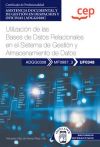 Manual. Utilización De Las Bases De Datos Relacionales En El Sistema De Gestión Y Almacenamiento De Datos (uf0348). Asistencia Documental Y De Gestión En Despachos Y Oficinas (adgg0308)