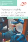 Manual. Valoración Inicial Del Paciente En Urgencias O Emergencias Sanitarias (uf0681). Certificados De Profesionalidad. Transporte Sanitario (sant0208). Certificados Profesionales